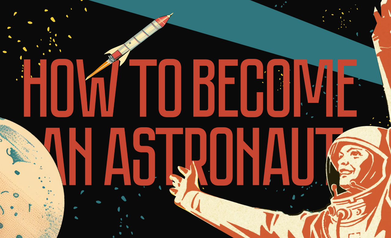 How to become an astronaut